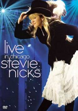 Stevie Nicks : Live in Chicago